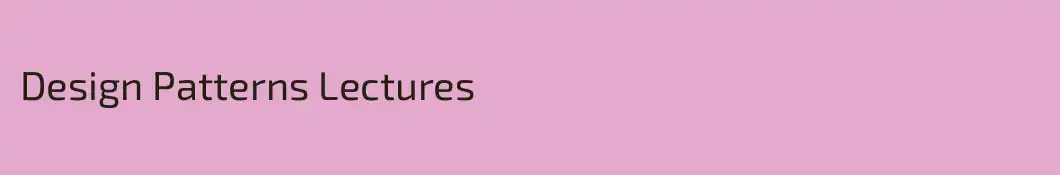 Design Patterns Lectures